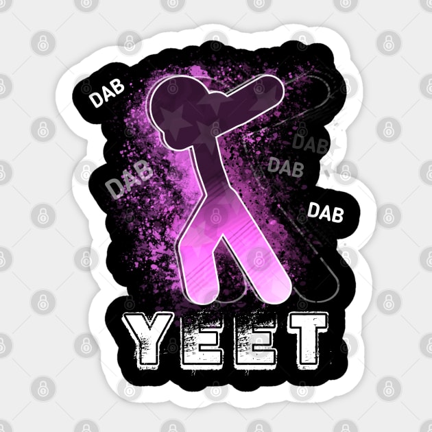 Yeet Dab Girls Pink - Dabbing Yeet Meme - Funny Humor Graphic Gift Saying Sticker by MaystarUniverse